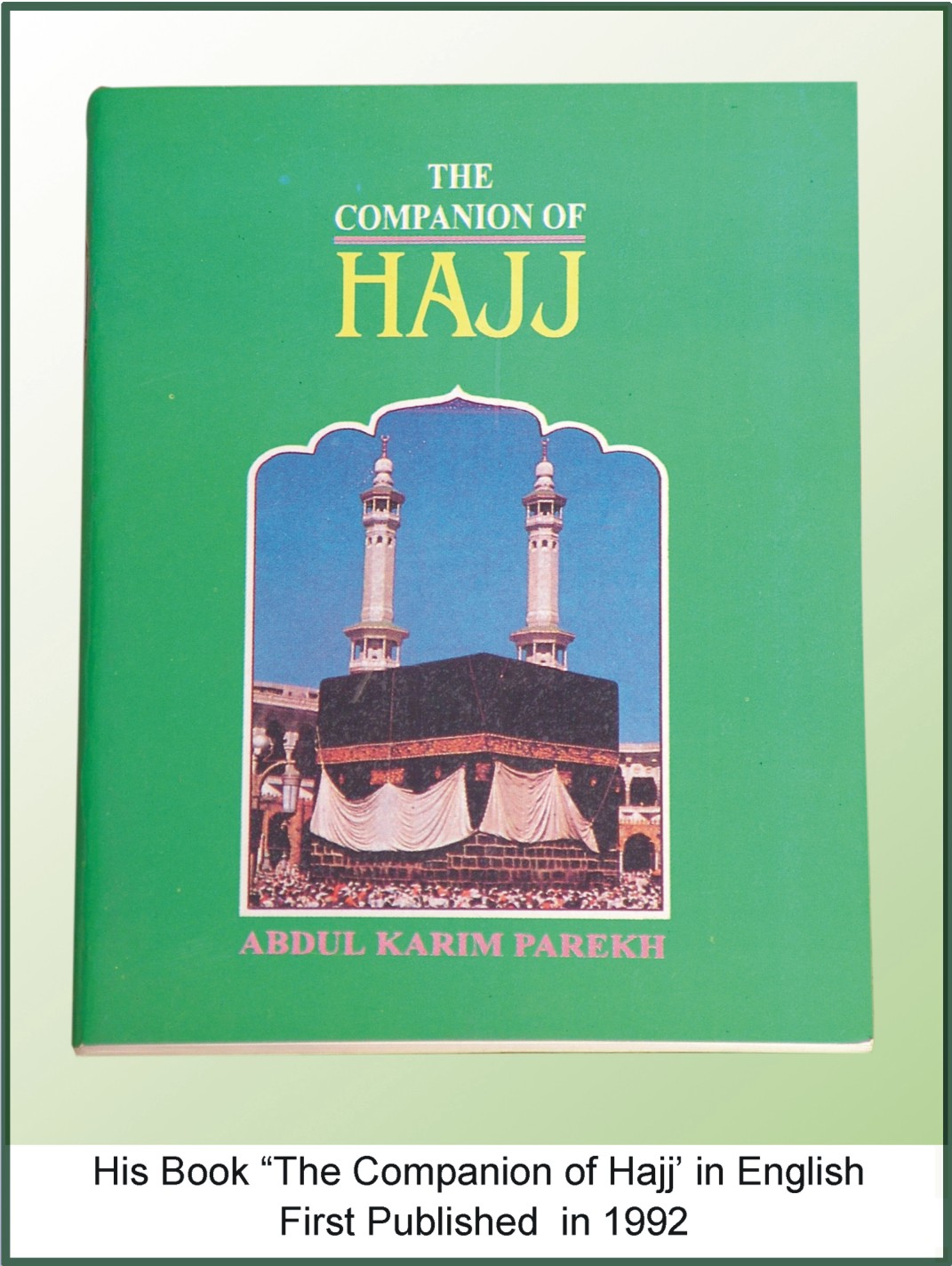 The Companion of Hajj (English) First Published in 1992